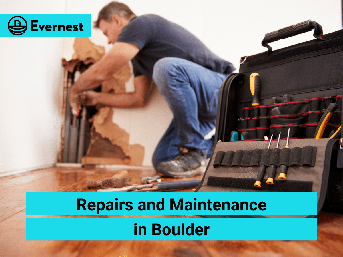 Repairs and Maintenance: Navigating Responsibilities with a Property Management Company in Boulder